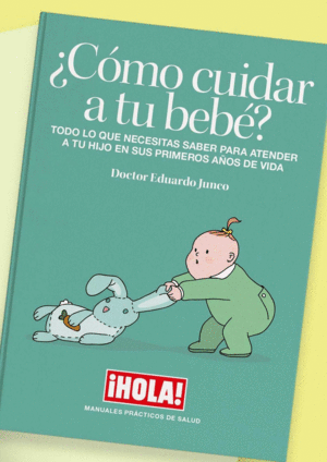 COMO CUIDAR A TU BEBE? TODO LO QUE NECESITAS SABER PARA ATE