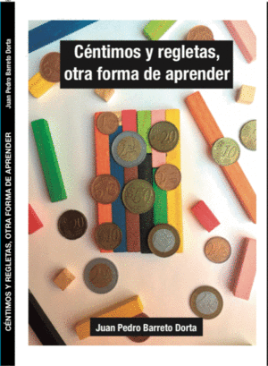 C�NTIMOS Y REGLETAS, OTRA FORMA DE APRENDER