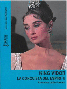 KING VIDOR. LA CONQUISTA DEL ESP�RITU