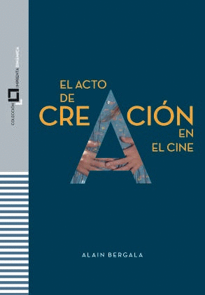 EL ACTO DE CREACI�N EN EL CINE