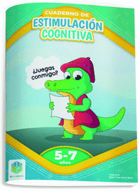 CUADERNO DE ESTIMULACI�N COGNITIVA. �JUEGAS CONMIGO? 5-7 A�O