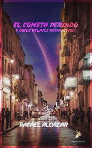 EL COMETA PERDIDO Y OTROS RELATOS ROM�NTICOS
