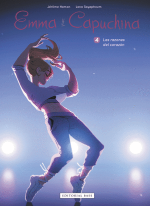 EMMA Y CAPUCHINA 4. LAS RAZONES DEL CORAZ�N