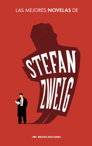 LAS MEJORES NOVELAS CORTAS DE STEFAN ZWEIG