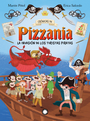 LA INVASI�N DE LOS TURISTAS PIRATAS.(CR�NICAS DE PIZZANIA 3)