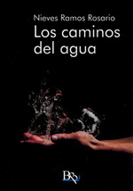 LOS CAMINOS DEL AGUA