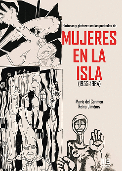 PINTORAS Y PINTORES EN LAS PORTADAS DE MUJERES EN LA ISLA (1955-1964)