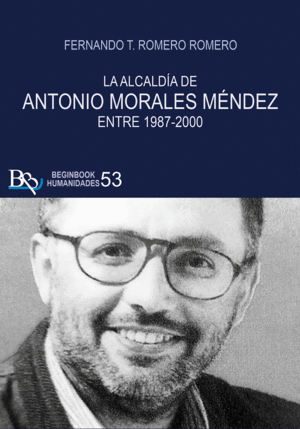 LA ALCALDÍA DE ANTONIO MORALES MÉNDEZ ENTRE 1987-2000
