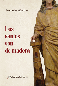 LOS SANTOS SON DE MADERA