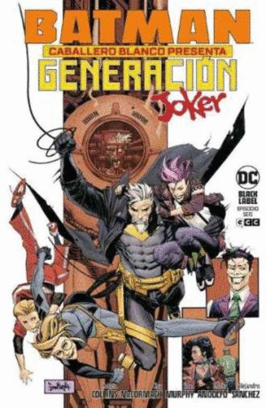 BATMAN CABALLERO BLANCO PRESENTA: GENERACI�N JOKER 6 DE 6