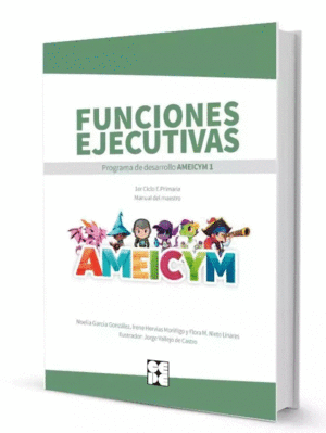 FUNCIONES EJECUTIVAS. PROGRAMA AMEICYM 1. MANUAL DEL MAESTRO + TARJETAS