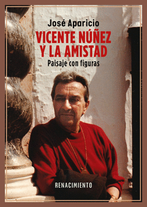 VICENTE NU�EZ Y LA AMISTAD