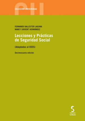 LECCIONES Y PR�CTICAS DE SEGURIDAD SOCIAL (ADAPTADAS AL EEES), 14.� ED.