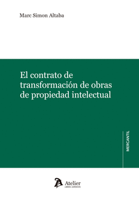 CONTRATO DE TRANSFORMACION DE OBRAS DE PROPIEDAD INTELECTUAL