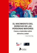 EL NACIMIENTO DEL DERECHO DE LAS PERSONAS MAYORES CASOS Y M
