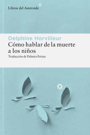 C�MO HABLAR DE LA MUERTE A LOS NI�OS