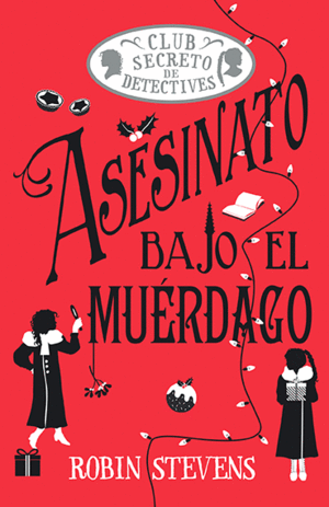 ASESINATO BAJO EL MU�RDAGO (COZY MYSTERY JUVENIL)