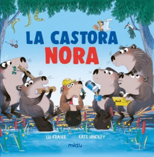 LA CASTORA NORA