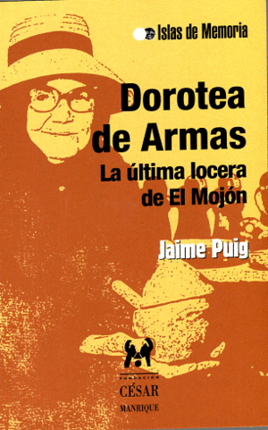 DOROTEA DE ARMAS. LA LTIMA LOCERA DE EL MOJN