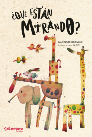 �QUE EST�N MIRANDO?