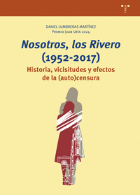 NOSOTROS, LOS RIVERO (1952-2017)