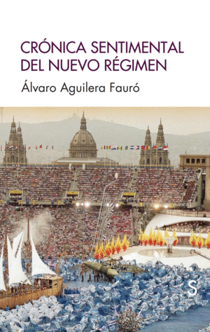 CR�NICA SENTIMENTAL DEL NUEVO R�GIMEN