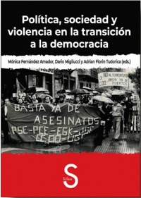 POL�TICA, SOCIEDAD Y VIOLENCIA EN LA TRANSICI�N A LA DEMOCRACIA