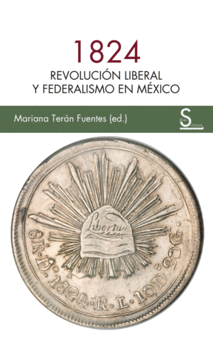 REVOLUCION LIBERAL Y FEDERALISMO EN MEXICO