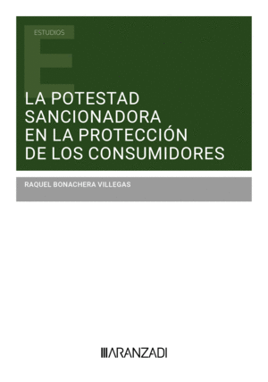 LA POTESTAD SANCIONADORA EN LA PROTECCI�N DE LOS CONSUMIDORES