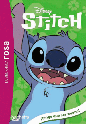 STITCH 2. TENGO QUE SER BUENO!