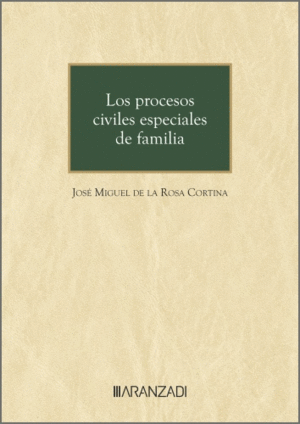 LOS PROCESOS CIVILES ESPECIALES DE FAMILIA