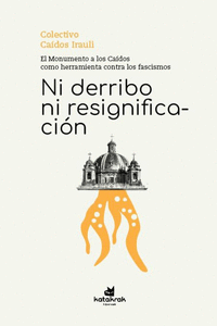 NI DERRIBO NI RESIGNIFICACIN