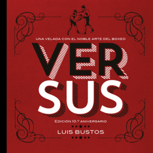 VERSUS. EDICION 10. ANIVERSARIO
