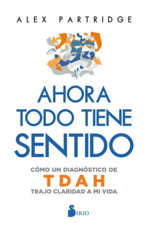 AHORA TODO TIENE SENTIDO: C�MO UN DIAGN�STICO DE T