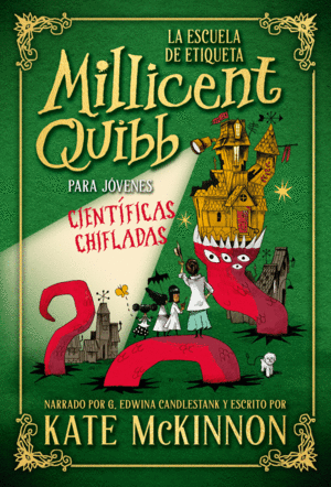 LA ESCUELA DE ETIQUETA MILLICENT QUIBB PARA J�VENES CIENT�FICAS CHIFLADAS
