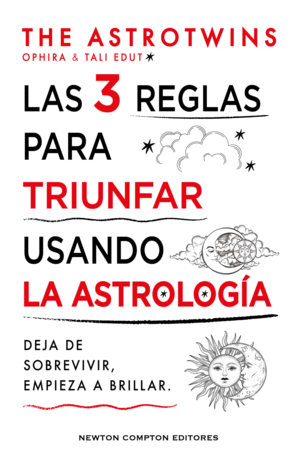 LAS 3 REGLAS PARA TRIUNFAR USANDO LA ASTROLOG�A