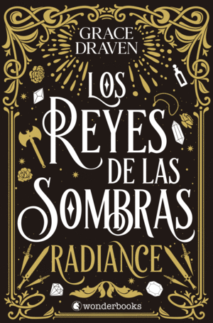 LOS REYES DE LAS SOMBRAS. RADIANCE