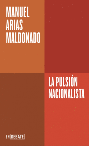 PULSION NACIONALISTA, LA (SERIE ENDEBATE)