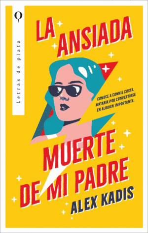LA ANSIADA MUERTE DE MI PADRE