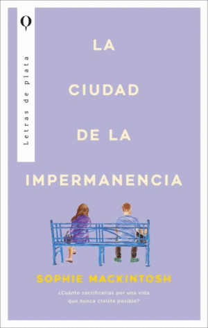 LA CIUDAD DE LA IMPERMANENCIA