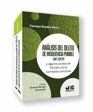 AN�LISIS DEL DELITO DE INSOLVENCIA PUNIBLE (ART. 259 CP)