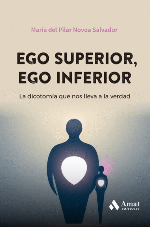 EGO SUPERIOR, EGO INFERIOR