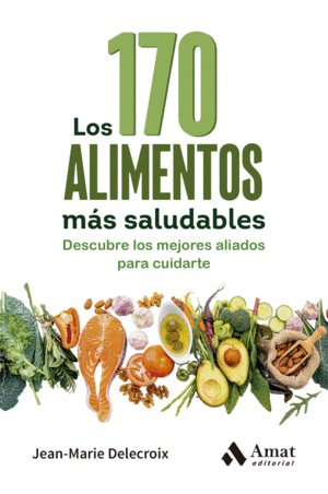 LOS 170 ALIMENTOS MS SALUDABLES