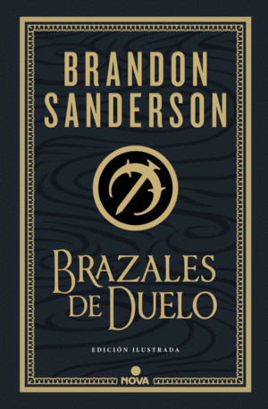BRAZALES DE DUELO (EDICIN ILUSTRADA) (WAX & WAYNE: EDICIN ILUSTRADA 3)