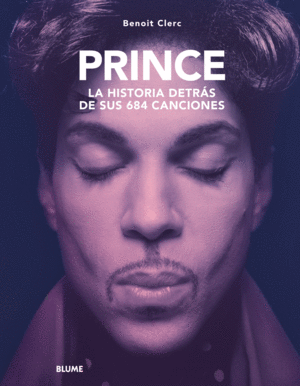 PRINCE. HISTORIA DETRS DE SUS 684 CANCIONES