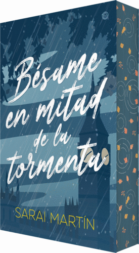 BESAME EN MITAD DE LA TORMENTA (CANTOS PINTADOS)