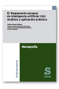 REGLAMENTO EUROPEO DE INTELIGENCIA ARTIFICIAL (IA) AN�LISIS Y APLICACI�N PR�CTIC