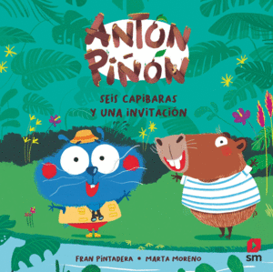 ANTON PI�ON, SEIS CAPIBARAS Y UNA INVITACION