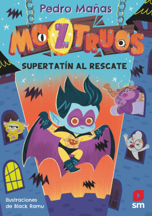 MOZTRUOS 12 SUPERTATIN AL RECATE