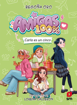 AMIGAS 100% N� 2. CARLA ES UN CINCO